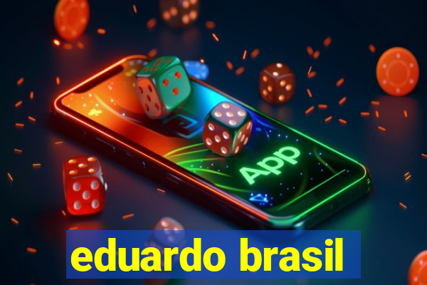 eduardo brasil